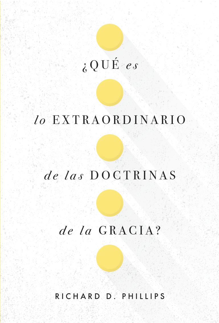 ¿Qué es lo extraordinario de las doctrinas de la gracia?