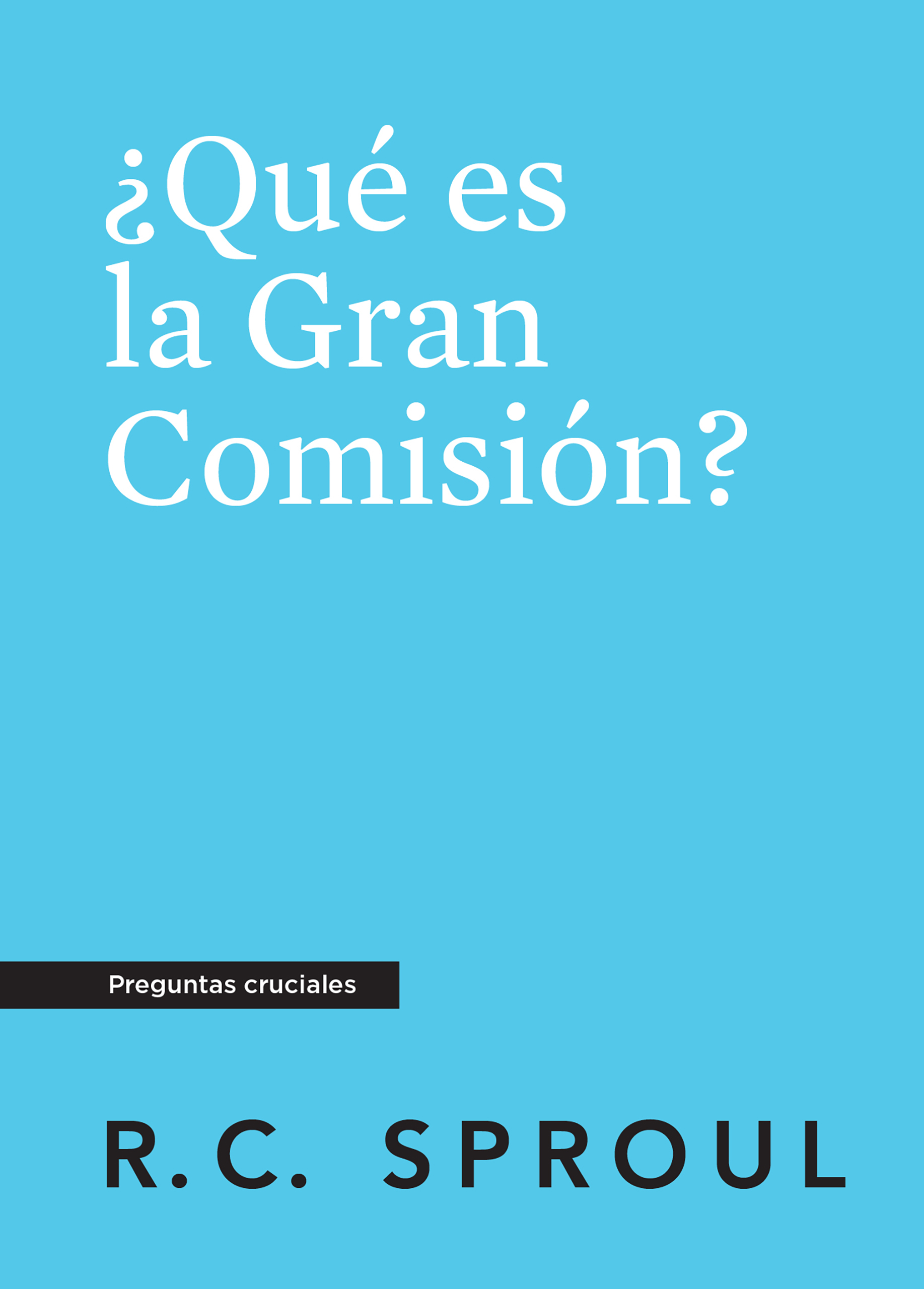 ¿Qué es la Gran Comisión?